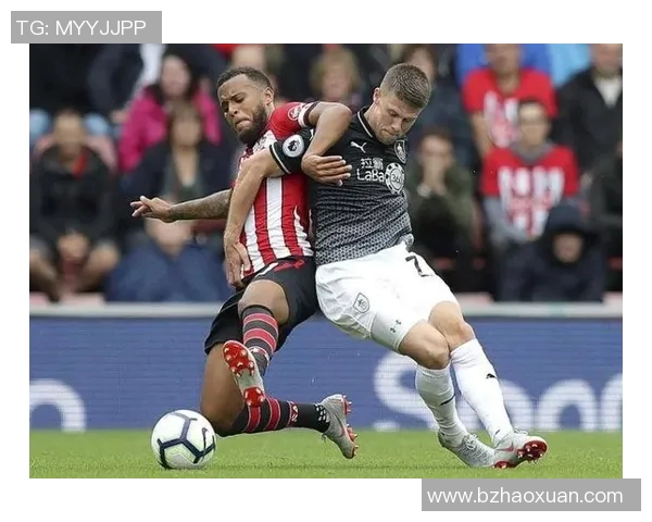 南安普顿与伯恩利精彩对决视频直播全程回顾与分析