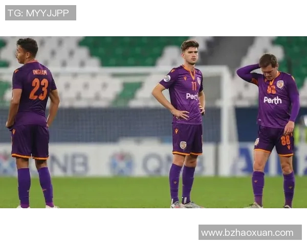 波斯光荣对阵阿德莱德联精彩直播全程回顾与赛后分析